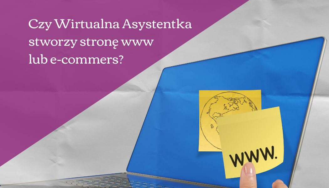 Czy Wirtualna Asystentka stworzy stronę www lub e-commers?